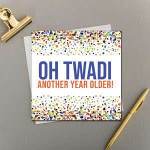x6 Oh Twadi Another Year Older!